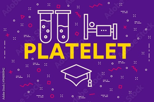 Conceptual business illustration with the words platelet photo