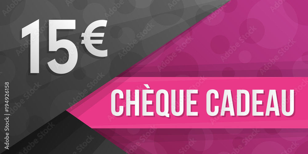 Chèque Cadeau - 15 euros