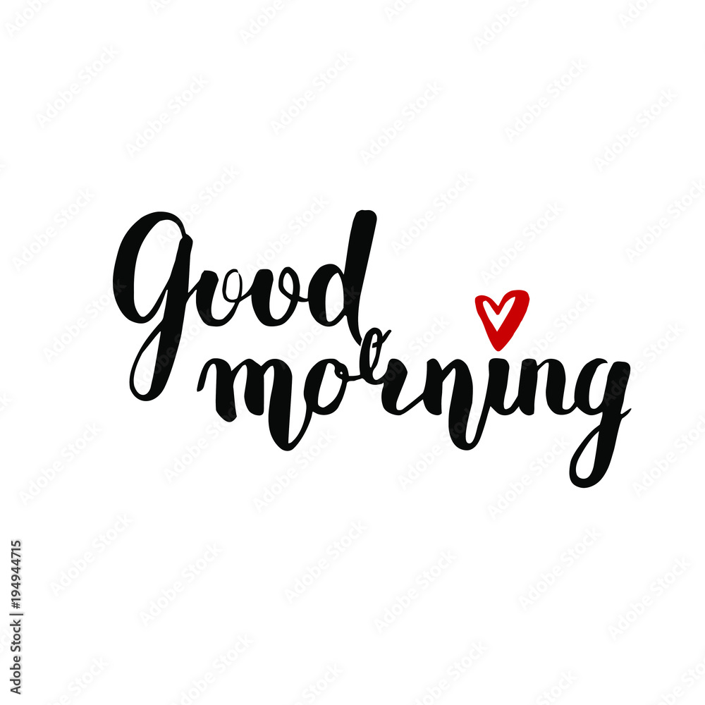 Vector lettering with a good morning. black text on white ...