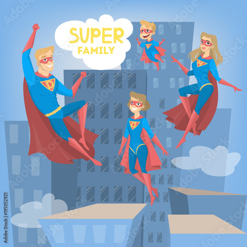 Super hero family.
