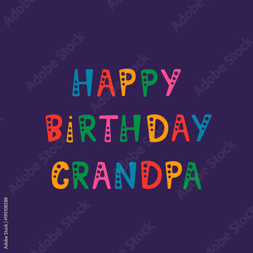 Handwritten lettering of Happy Birthday Grandpa on purple background