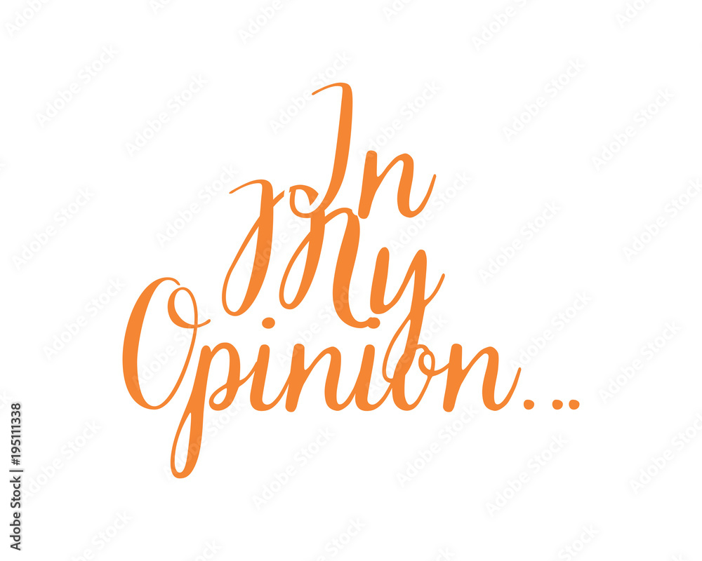 in my opinion text icon typography typographic creative writing text image 2 in my opinion text icon typography typographic creative writing text image 2
