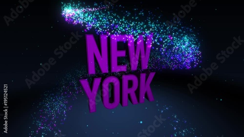 Magic shinning particle circle trail and 3D banner text NEW YORK