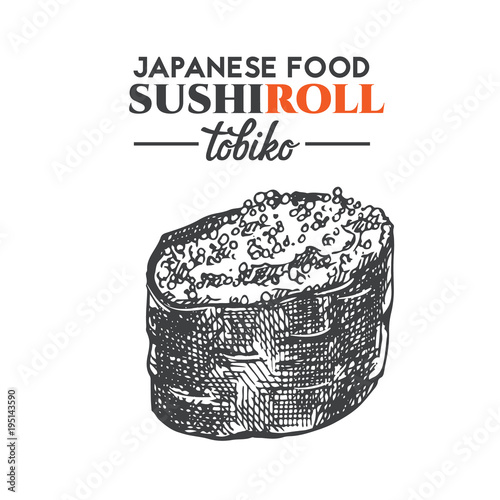 Tobiko sushi roll.