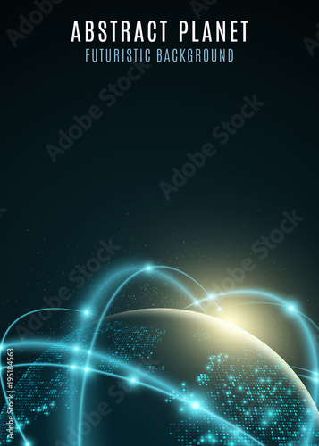 Futuristic planet earth. World map of dots. Abstract background. Cyber space. Global network. Vector illustration