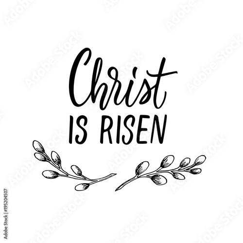 Christ is risen! Christian easter poster design with simple drawing and calligraphy.