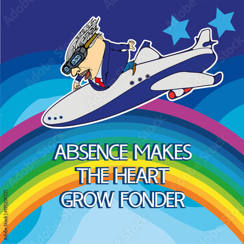 Absence makes the heart grow fonder.A poster dedicated to human friendship and love at a distant distance from each other.