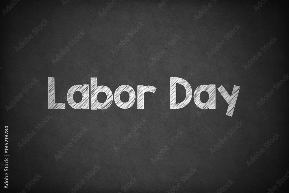 Obraz premium Labor Day on Textured Blackboard.