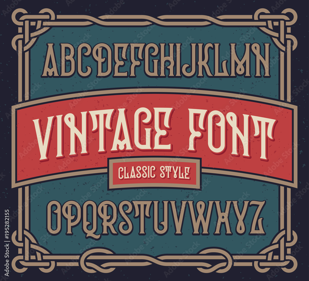 Plakat Vintage font set with old label design template