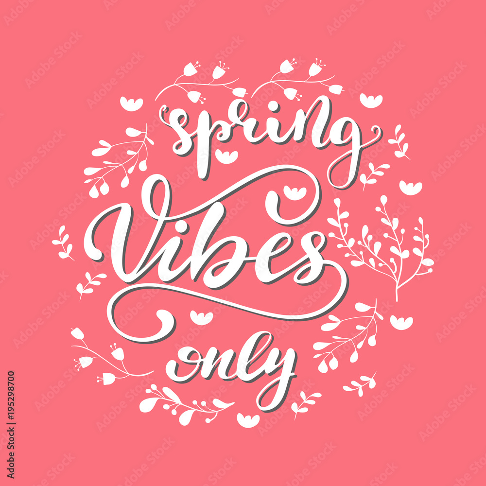Vector illustration with lettering Spring vibes.