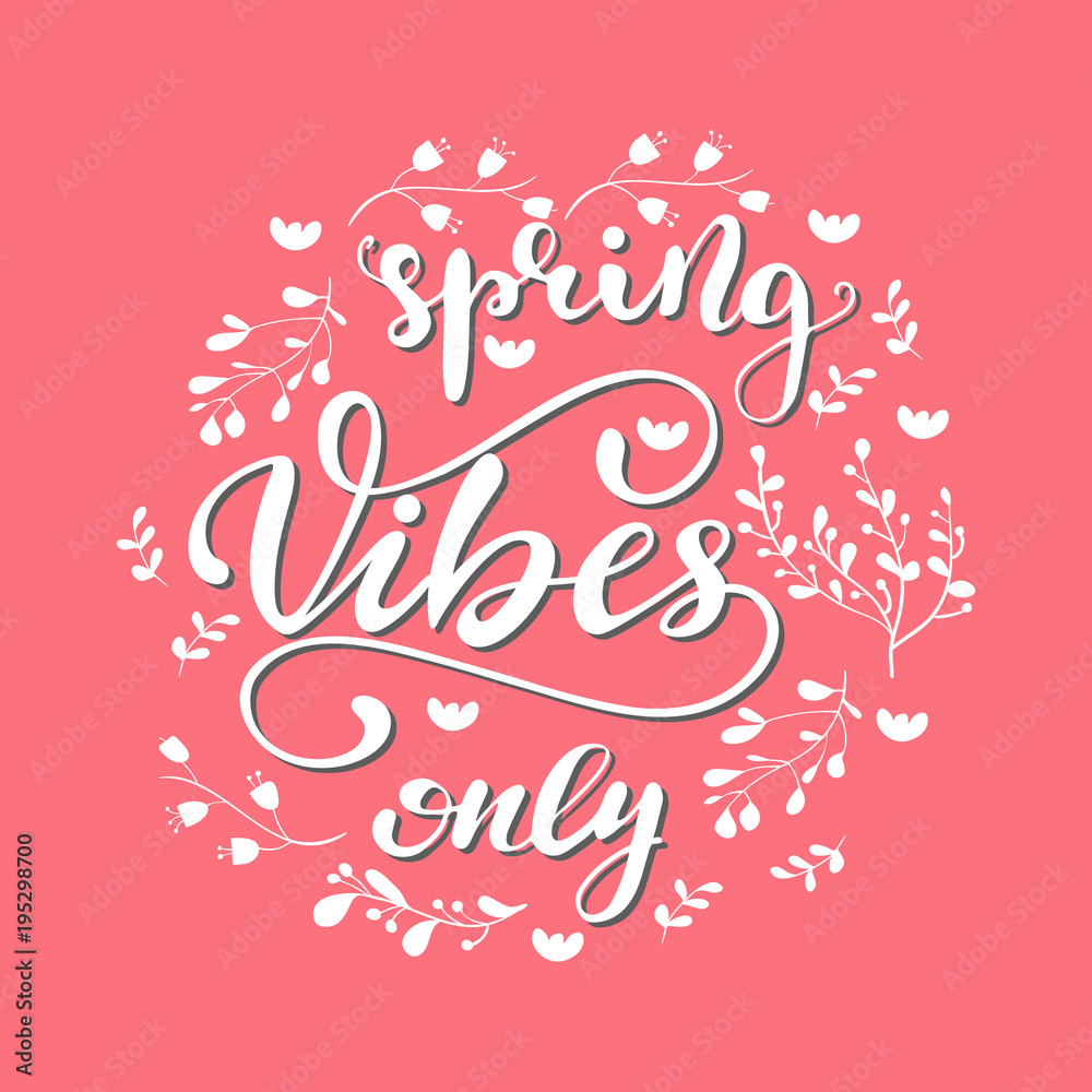 Vector illustration with lettering Spring vibes. Vector illustration with lettering Spring vibes.