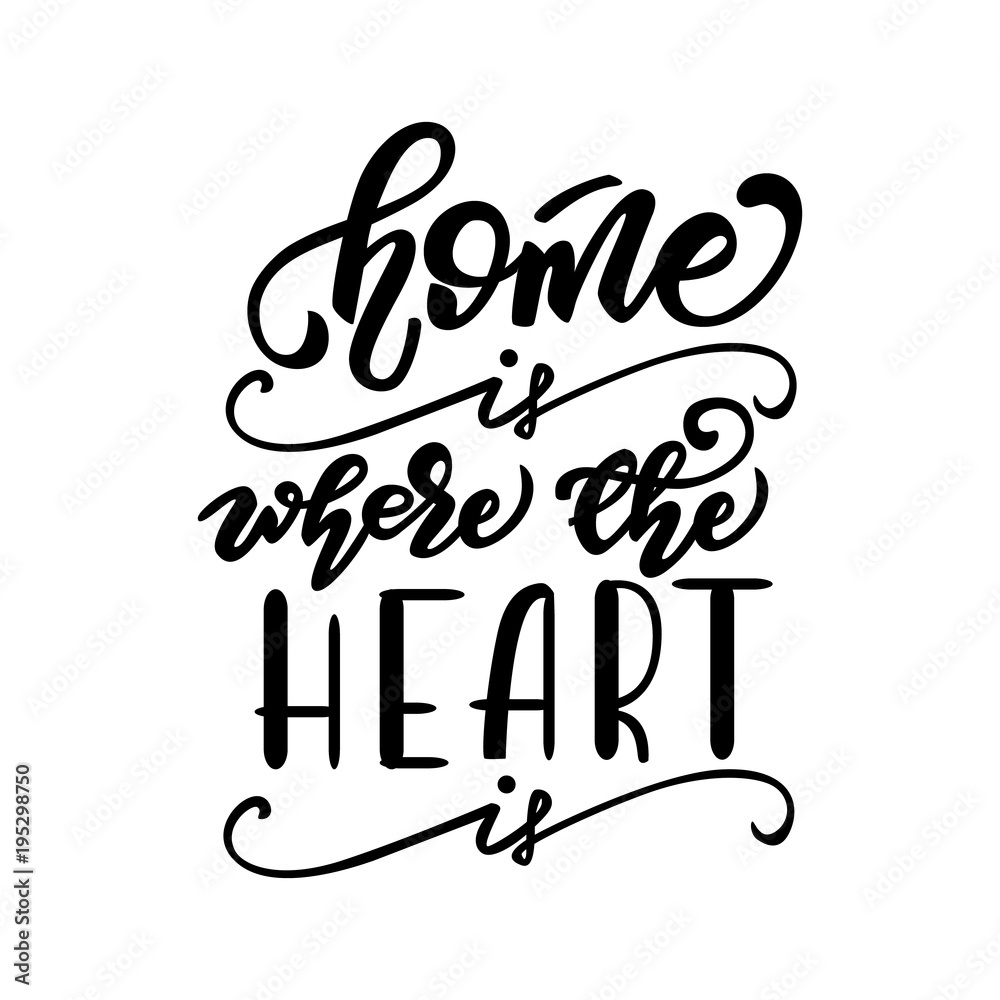 Naklejka Ilustracji wektorowych z napisem Home jest tam, gdzie jest serce.