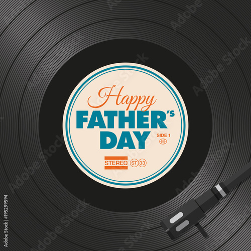 Happy fathers day card. Vinyl illustration background, vector design editable.