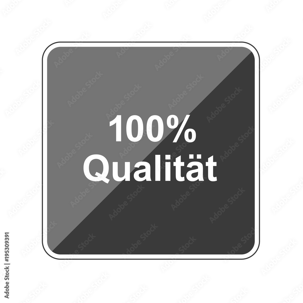 100 Prozent Qualität - Reflektierender App Button 100 Prozent Qualität - Reflektierender App Button