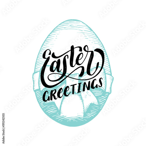 Hand lettering Easter Greetings in vector. Drawn paschal egg illustration for holiday poster, greeting card etc.