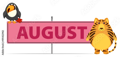 August sign with tiger and toucan