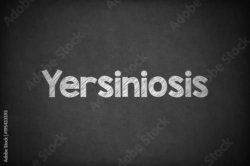Yersiniosis on Textured Blackboard.