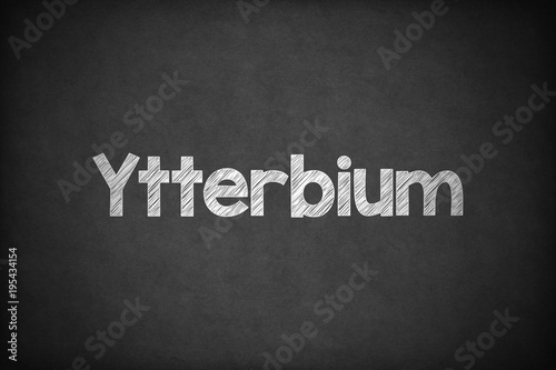Ytterbium on Textured Blackboard.