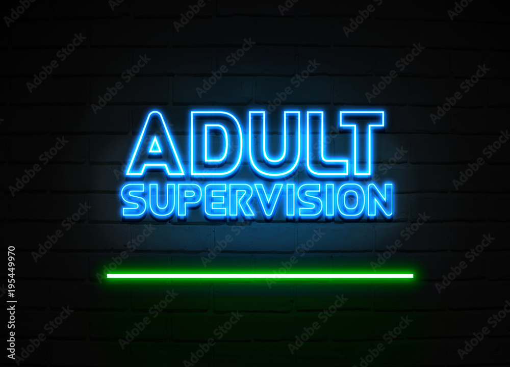 Adult Supervision neon sign mounted on brick wall.