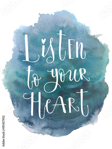 Blue sea water watercolor ink hand drawn stroke isolated paper grain texture spot on white background for design, decoration. Listen to your heart inscription photo