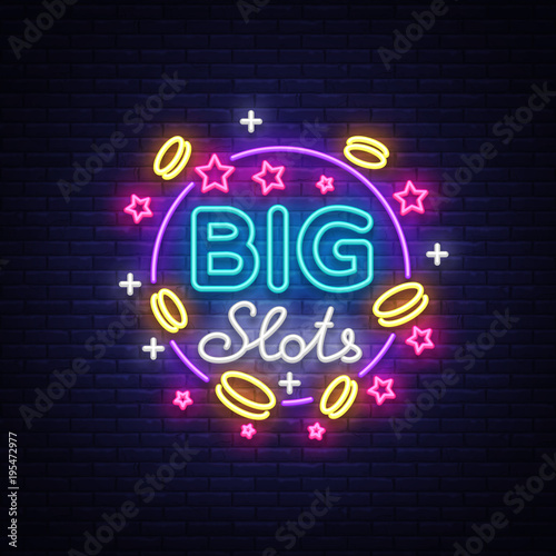 Big slots neon sign. Design template in neon style. Slot Machines Light Logo Symbol, Winning Jackpot, Luminous Web Banner, Night Casino Advertising. Vector illustration