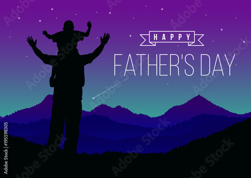 Happy father day with Silhouette son is riding his father's neck look Meteor at Mountain peaks in night time vector design