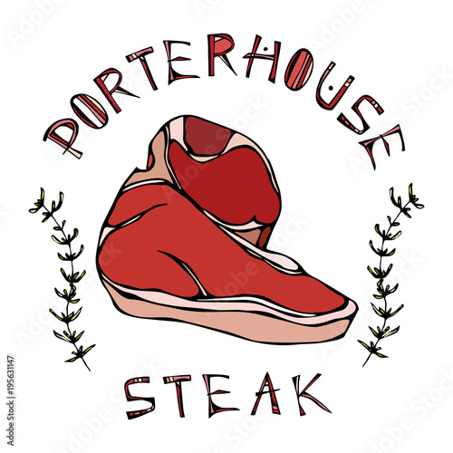 Porterhouse Steak Beef Cut with Lettering in s Thyme Herb Frame. Meat Guide for Butcher Shop or Steak House Restaurant Menu Logo. Hand Drawn Illustration. Savoyar Doodle Style.