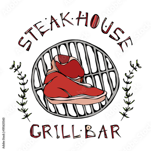 Steak House or Grill Bar Logo. Porterhouse Steak on a Grill . Beef Cut with Lettering in s Thyme Herb Frame. Meat Logo for Butcher Shop, Menu. Hand Drawn Illustration. Savoyar Doodle Style.