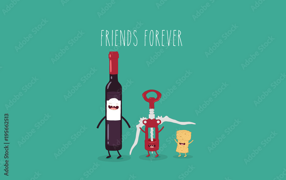 This is a vector illustration. The funny bottle of wine, corkscrew and cork  are friends forever. You can use for cards, fridge magnets, stickers,  posters. Stock Vector | Adobe Stock