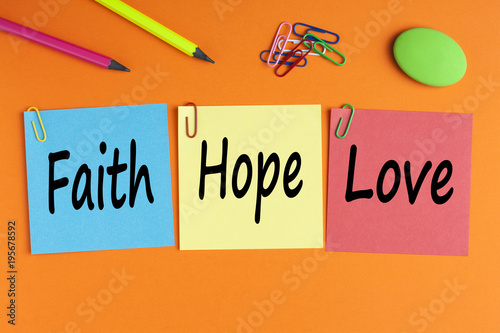 Faith Hope and Love Concept