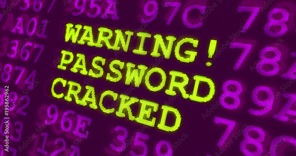 Cyber attack ultra violet warnings – warning password cracked Cyber attack ultra violet warnings – warning password cracked
