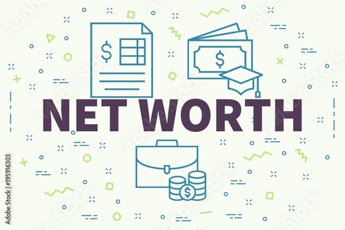 Conceptual business illustration with the words net worth photo