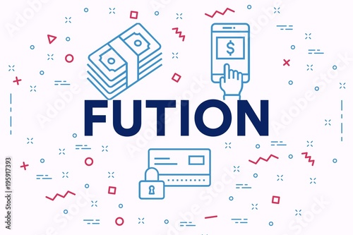 Conceptual business illustration with the words fution photo