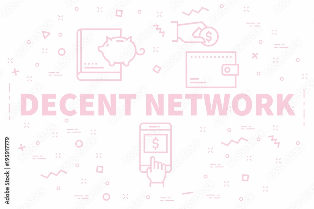 Fototapeta premium Conceptual business illustration with the words decent network