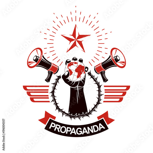 Decorative vector emblem composed with muscular raised clenched fist holding globe, thorn wreath and megaphones. Politics and authority as the components of propaganda.