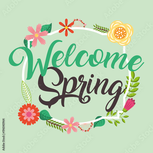 welcome spring flowers ornament decorative poster vector illustration