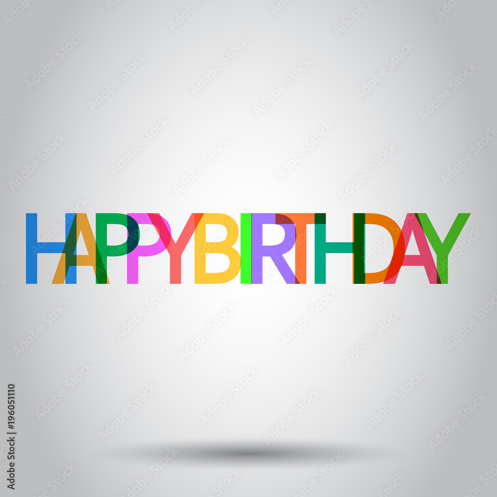 Happy birthday vector icon. Celebration card with text flat vector illustration. Birthday business concept pictogram background. Happy birthday vector icon. Celebration card with text flat vector illustration. Birthday business concept pictogram background.