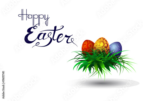Easter greeting card with eggs on grass and handwritten inscription Happy Easter.