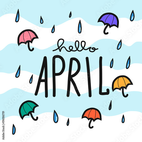 Hello April word and colorful umbrella and rain cartoon vector illustration doodle style