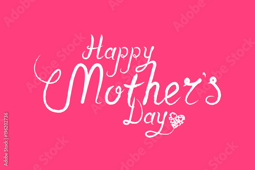 Happy Mothers Day Caligraphy Background Vector Illustration