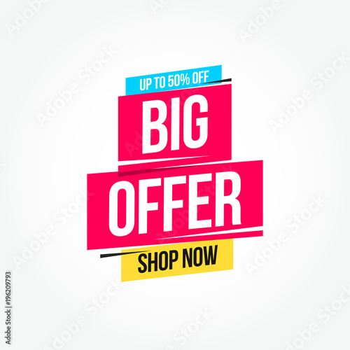 Big Offer 50% Off Shop Now Advertisement Label