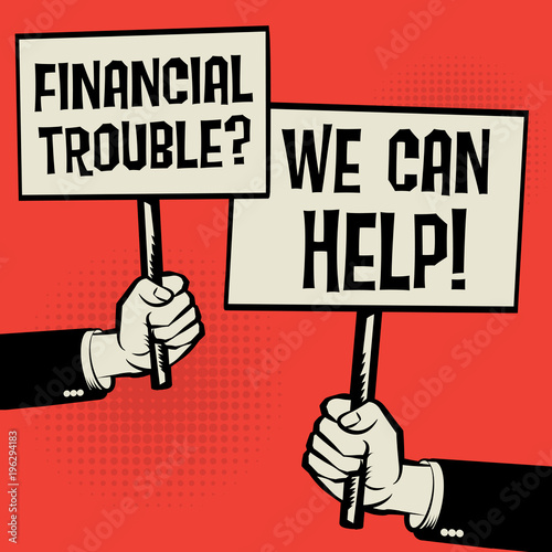 Financial Trouble? We Can Help!