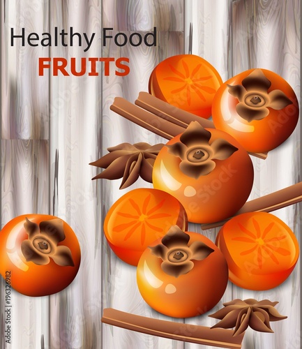 Persimmon fruits vector realistic. Fresh sliced fruits, wooden background, vintage styled backgrounds
