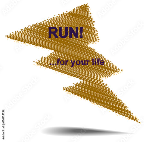 Vector hatched text thunderbolt buble Run for your life color