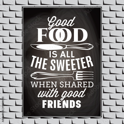 vintage typographic food quote for the menu or t-shift