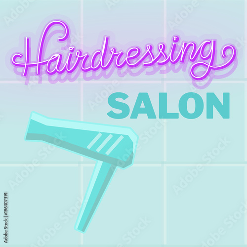 Hairdressing salon neon light poster or logo template. Isolated illustration with handwritten lettering and dryer on tile background.