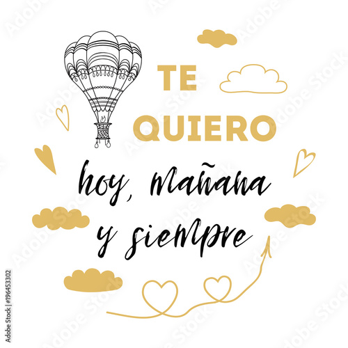 I love you today, tomorrow and forever spanish text, vector banner for St. Valentines day, date, wedding