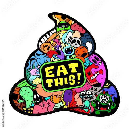 Eat This Shit Doodle Monster Characters Cartoon Vector