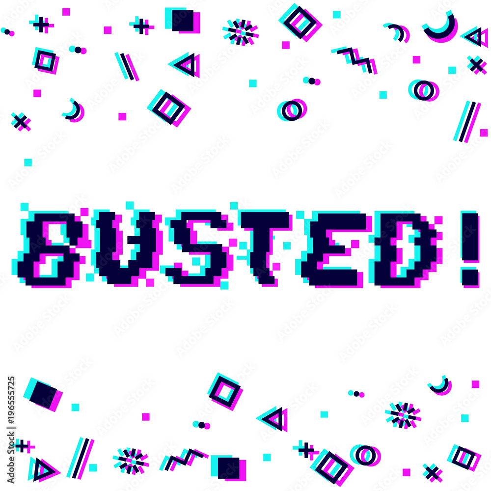 Vector busted phrase in pixel art 8 bit style with glitch VHS effect ...