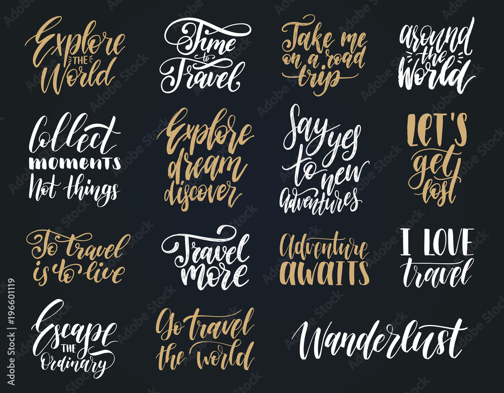 Vector set of hand lettering with phrases about traveling. Calligraphy inspirational quotes collection for journeys Vector set of hand lettering with phrases about traveling. Calligraphy inspirational quotes collection for journeys